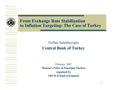 From Exchange Rate Stabilization  to Inflation Targeting: The Case of Turkey