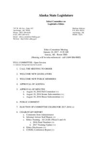 Alaska State Legislature Select Committee on Legislative Ethics 745 W. 4th Ave., Suite 415 Anchorage, AKPhone: (