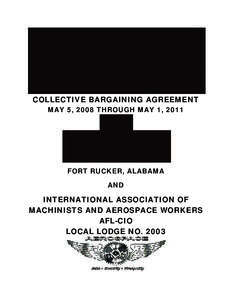 COLLECTIVE BARGAINING AGREEMENT MAY 5, 2008 THROUGH MAY 1, 2011   FORT RUCKER, ALABAMA AND