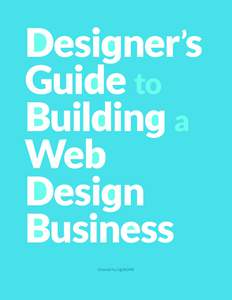 Designer’s Guide to Building a Web Design Business