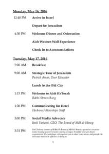 Aish HaTorah / Activism / Public diplomacy of Israel / Hasbara Fellowships / Lunch / Arab citizens of Israel / Israel / Khaled Abu Toameh / Sderot