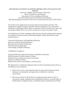 TENURE-TRACK POSITIONS IN HISTORIC PRESERVATION AND PLANNING FOR HEALTH University at Buffalo, State University of New York School of Architecture and Planning Department of Urban and Regional Planning Two Tenure-Track A