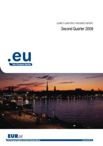 EURID’S QUARTERLY PROGRESS REPORT  Second Quarter 2009 www.eurid.eu