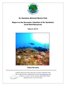 St. Eustatius National Marine Park Report on the Economic Valuation of St. Eustatius’ Coral Reef Resources March 2010