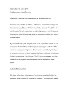 PROBLEMS FOR ANIMALISM Dean Zimmerman, Rutgers University Forthcoming in Abstracta (http://www.abstracta.pro.br/english/default.asp)  No one has done as much as Eric Olson — in The Human Animal, numerous papers, and