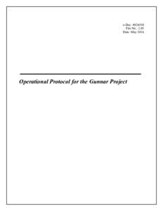 Operational protocol for the Gunnar Project