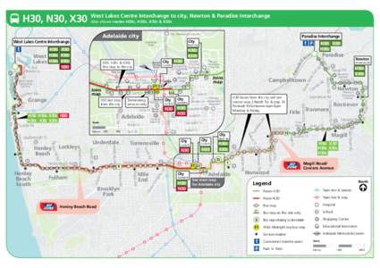 H30, N30, X30 West Lakes Centre Interchange to city, Newton & Paradise Interchange Also shows routes H30C, H30S, X30C & X30S