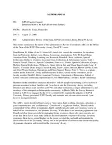 MEMORANDUM  TO: IUPUI Faculty Council Librarians/Staff of the IUPUI University Library