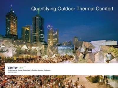 Quantifying Outdoor Thermal Comfort  Environmental Design Consultants + Building Services Engineers atelierten.com  International Building Services and Environmental Engineers