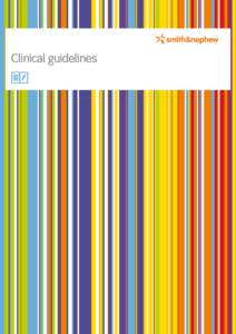 Clinical guidelines  These guidelines are recommendations to help clinicians to establish patientspecific treatment guidelines. Please consult the patient’s lead clinician about individual conditions and treatment. Th