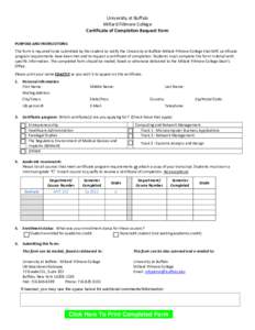 University at Buffalo Millard Fillmore College Certificate of Completion Request Form PURPOSE AND INSTRUCTIONS: This form is required to be submitted by the student to notify the University at Buffalo-Millard Fillmore Co