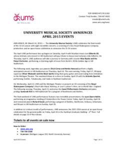 FOR IMMEDIATE RELEASE Contact Truly Render, www.ums.org/news  UNIVERSITY MUSICAL SOCIETY ANNOUNCES