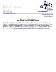 Tim London, Planner Region 7 Homeland Security Planning Board 8506 W. Deer Rd. Curran, Michigan3780 (fax)