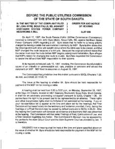 BEFORE THE PUBLIC UTILITIES COMMISSION OF THE STATE OF SOUTH DAKOTA IN THE MATTER OF THE COMPLAINT FILED BY JOHN BYRE, SIOUX FALLS, SD, AGAINST NORTHERN STATES POWER COMPANY REGARDING A BILL