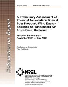 Preliminary Assessment of Potential Avian Interactions at Four Proposed Wind Energy Facilities on Vandenberg Air Force Base, California; November[removed]May 2002