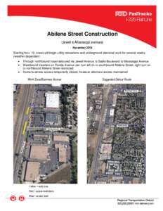 Abilene Street Construction (Jewell to Mississippi avenues) November 2014 Starting Nov. 10, crews will begin utility relocations and underground electrical work for several weeks (weather dependent: 