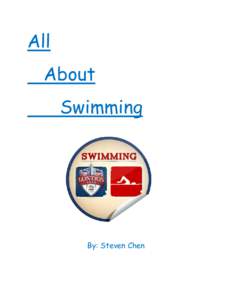 All About Swimming By: Steven Chen