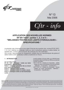 N° 13 Mai 2006 Cftr - info APPLICATION DES NOUVELLES NORMES NF ENparties 1, 2, 3 et 5 :