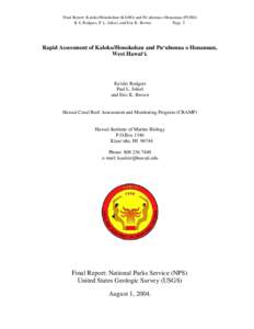 Final Report: Kaloko/Honokohau (KAHO) and Pu’uhonua o Honaunau (PUHO) K S. Rodgers, P. L. Jokiel, and Eric K. Brown Page 1 Rapid Assessment of Kaloko/Honokohau and Pu‘uhonua o Honaunau, West Hawai‘i.