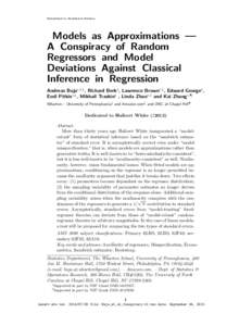 Submitted to Statistical Science  Models as Approximations — A Conspiracy of Random Regressors and Model Deviations Against Classical