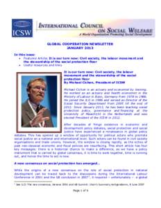 GLOBAL COOPERATION NEWSLETTER JANUARY 2013 In this issue:  Featured Article: It is our turn now: Civil society, the labour movement and the stewardship of the social protection floor  Useful resources and links