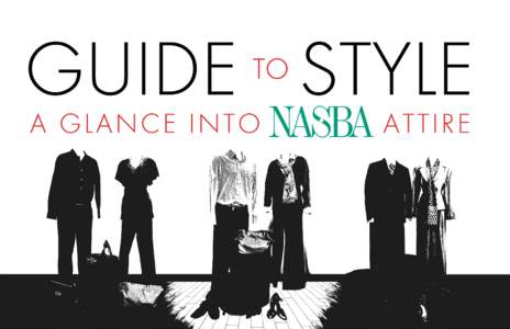 Every year NASBA hosts an array of meetings and social events that may suggest a specific style of dress. When an event or meeting requires specific attire, you may ask yourself what appropriate clothing will be acceptab