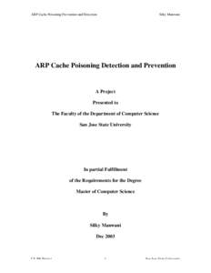 ARP Cache Poisoning Prevention and Detection  Silky Manwani ARP Cache Poisoning Detection and Prevention