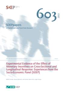 Experimental Evidence of the Effect of Monetary Incentives on Cross-Sectional and Longitudinal Response: Experiences from the Socio-Economic Panel (SOEP)