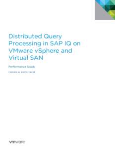 Distributed Query Processing in SAP IQ on Vmware vSphere and Virtual SAN
