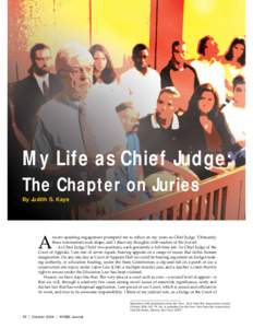 My Life as Chief Judge: The Chapter on Juries By Judith S. Kaye A