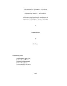UNIVERSITY OF CALIFORNIA, SAN DIEGO  Liquid Haskell: Haskell as a Theorem Prover A dissertation submitted in partial satisfaction of the requirements for the degree of Doctor of Philosophy