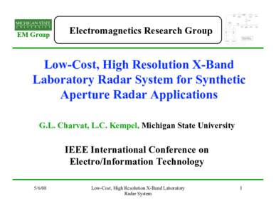 EM Group  Electromagnetics Research Group Low-Cost, High Resolution X-Band Laboratory Radar System for Synthetic