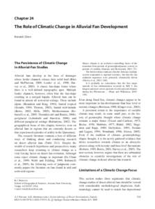 Chapter 24  The Role of Climatic Change in Alluvial Fan Development Ronald I. Dorn  The Persistence of Climatic Change
