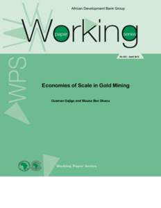 No 222 – AprilEconomies of Scale in Gold Mining Ousman Gajigo and Mouna Ben Dhaou  Editorial Committee