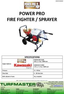 POW-M-WSJ36AT  POWER PRO FIRE FIGHTER / SPRAYER  SPECIFICATIONS