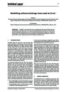 69  Modelling sediment drainage from roads to rivers * SI Barry † National Centre for Epidemiology and Population Health, Australian National University, Canberra, ACT;	 School of Physical, Environmental and Mathematic