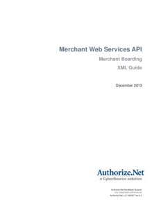 Merchant Web Services API Merchant Boarding XML Guide December 2013