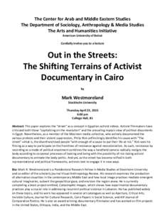 The Center for Arab and Middle Eastern Studies The Department of Sociology, Anthropology & Media Studies The Arts and Humanities Initiative American University of Beirut Cordially invites you to a lecture