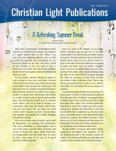 July - AugustChristian Light Publications A Refreshing Summer Break by Mae Flowers An excerpt from Homeschooling Through Every Season