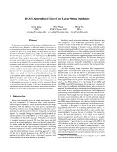 BASS: Approximate Search on Large String Databases Jiong Yang Wei Wang Philip Yu UIUC UNC Chapel Hill