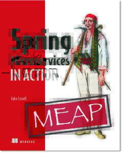 MEAP Edition Manning Early Access Program Spring Microservices in Action Version 3