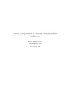 Memory Management on a Massively Parallel Capability Architecture Jeremy Hanford Brown [removed] December 3, 1999
