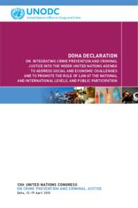 DOHA DECLARATION  ON INTEGRATING CRIME PREVENTION AND CRIMINAL JUSTICE INTO THE WIDER UNITED NATIONS AGENDA TO ADDRESS SOCIAL AND ECONOMIC CHALLENGES AND TO PROMOTE THE RULE OF LAW AT THE NATIONAL