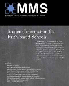 Faith-based Schools : Academic Excellence with a Mission  Student Information for Faith-based Schools  The diversity of students served by faithbased schools, and their impressive success