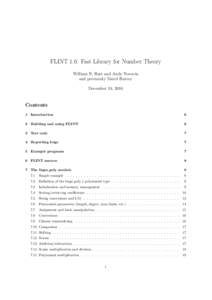 FLINT 1.6: Fast Library for Number Theory William B. Hart and Andy Novocin and previously David Harvey December 24, 2010  Contents