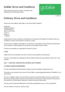GoBike Terms and Conditions Terms which the User must accept in connection with establishment of profile (permission) Ordinary Terms and Conditions
