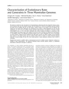 Letter  Characterization of Evolutionary Rates and Constraints in Three Mammalian Genomes Gregory M. Cooper,1 Michael Brudno,2 Eric A. Stone,3 Inna Dubchak,5 Serafim Batzoglou,2 and Arend Sidow1,4,6