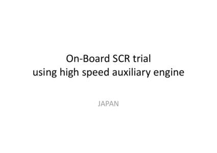 Microsoft PowerPoint - Attachment II-8_On board Test of High Speed Auxiliary Engine [互換モード]