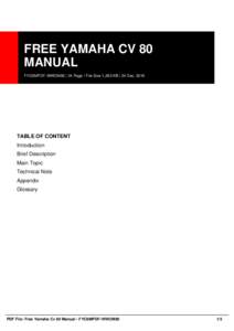 FREE YAMAHA CV 80 MANUAL FYC8MPDF-WWOM80 | 24 Page | File Size 1,263 KB | 24 Dec, 2016 TABLE OF CONTENT Introduction