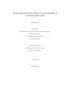 An inversion theorem for labeled trees and some limits of areas under lattice paths A Dissertation  Presented to